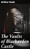 The Vaults of Blackarden Castle (eBook, ePUB)