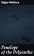 Penelope of the Polyantha (eBook, ePUB) - Bild 1