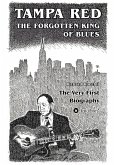 Tampa Red - The Forgotten King Of Blues (eBook, ePUB)