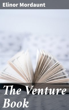 The Venture Book (eBook, ePUB) - Mordaunt, Elinor