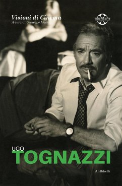 Ugo Tognazzi (eBook, ePUB) - Mallozzi, Giuseppe