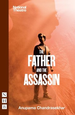 The Father and the Assassin (NHB Modern Plays) (eBook, ePUB) - Chandrasekhar, Anupama