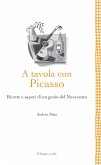 A tavola con Picasso (eBook, ePUB)