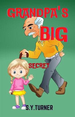 Grandpa's Big Secret (GREEN BOOKS, #3) (eBook, ePUB) - Turner, S. Y.