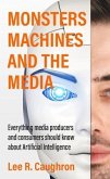 Monsters, Machines, and the Media (eBook, ePUB)