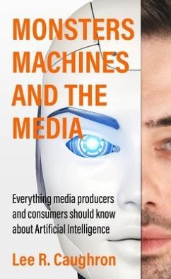 Monsters, Machines, and the Media (eBook, ePUB) - Caughron, Lee