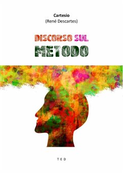 Discorso sul metodo (eBook, ePUB) - (René Descartes), Cartesio