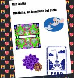 Mia figlia, un fenomeno del Cielo (fixed-layout eBook, ePUB)