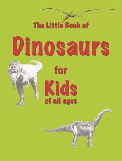 The Little Book of Dinosaurs - Ellis, Martin