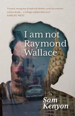 I Am Not Raymond Wallace - Kenyon, Sam