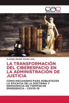 LA TRANSFORMACIÓN DEL CIBERESPACIO EN LA ADMINISTRACIÓN DE JUSTICIA