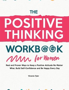 The Positive Thinking Workbook for Women - Tyler, Victoria