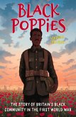 Black Poppies: The Story of Britain's Black Community in the First World War