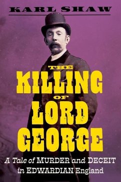 The Killing of Lord George - Shaw, Karl