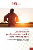 Coopération et pacification des conflits dans l¿Afrique-noire