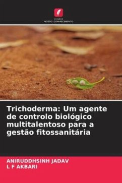 Trichoderma: Um agente de controlo biológico multitalentoso para a gestão fitossanitária - Jadav, Aniruddhsinh;AKBARI, L F
