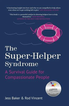 The Super-Helper Syndrome - Baker, Jess; Vincent, Rod