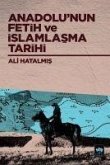 Anadolunun Fetih ve Islamlasma Tarihi