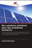 Des solutions similaires pour des problèmes similaires