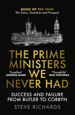 The Prime Ministers We Never Had - Richards, Steve