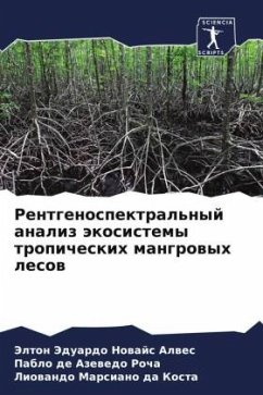 Rentgenospektral'nyj analiz äkosistemy tropicheskih mangrowyh lesow - Nowajs Alwes, Jelton Jeduardo;de Azewedo Rocha, Pablo;Marsiano da Kosta, Liowando