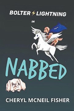 Bolter Lightning in NABBED - Fisher, Cheryl McNeil; Moshkarina, Anastasia