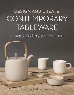 Design and Create Contemporary Tableware - Pryke, Sue, Cermaic Designer, UK; Bloomfield, Linda