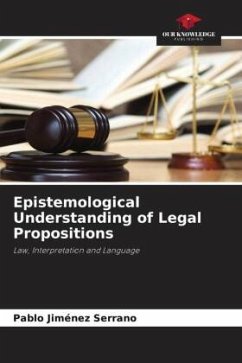 Epistemological Understanding of Legal Propositions - Jiménez Serrano, Pablo