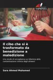 Il cibo che si è trasformato da benedizione a maledizione