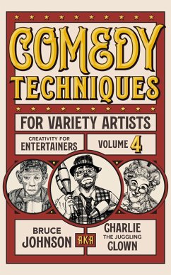 Comedy Techniques for Variety Artists (Creativity for Entertainers) (eBook, ePUB) - Johnson, Bruce