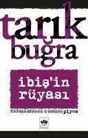 Ibisin Rüyasi - Bugra, Tarik