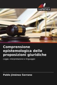 Comprensione epistemologica delle proposizioni giuridiche - Jiménez Serrano, Pablo