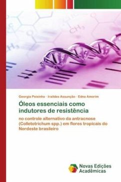 Óleos essenciais como indutores de resistência - Peixinho, Georgia;Assunção, Iraildes;Amorim, Edna