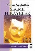 Secme Hikayeler - Seyfettin, Ömer