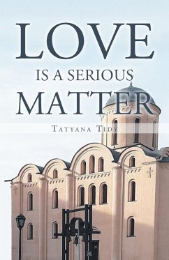 Love is a Serious Matter - Tidy, Tatyana