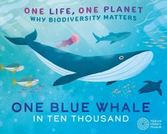 One Life, One Planet: One Blue Whale in Ten Thousand - Ridley, Sarah