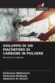 SVILUPPO DI UN MACHEFERS DI CARBONE IN POLVERE