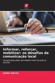 Informar, reforçar, mobilizar: os desafios da comunicação local