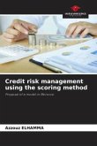 Credit risk management using the scoring method