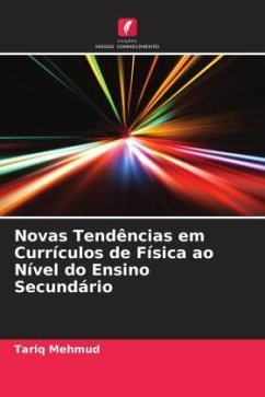 Novas Tendências em Currículos de Física ao Nível do Ensino Secundário - Mehmud, Tariq