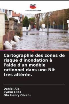 Cartographie des zones de risque d'inondation à l'aide d'un modèle rationnel dans une Nit très altérée. - Aja, Daniel;Elias, Eyasu;Obiahu, Ota Henry