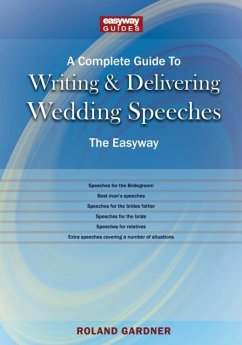 Cover A Complete Guide to Writing and Delivering Wedding Speeches