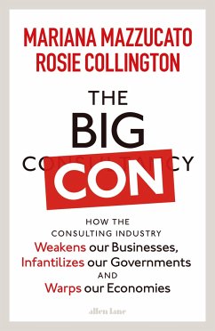 The Big Con - Mazzucato, Mariana; Collington, Rosie