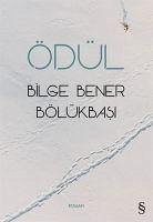 Ödül - Bener Bölükbasi, Bilge