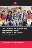 Um Centro de Apoio aos Estudantes com ADD/ADHD no Dubai