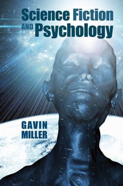 Science Fiction and Psychology - Miller, Gavin (Department of English Literature, University of Glasg