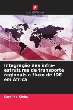 Integração das infra-estruturas de transporte regionais e fluxo de IDE em África - Kieha, Caroline