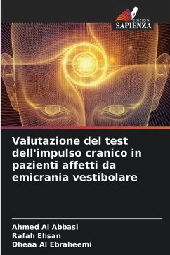 Valutazione del test dell'impulso cranico in pazienti affetti da emicrania vestibolare - Al abbasi, Ahmed;Ehsan, Rafah;Ebraheemi, Dheaa Al