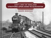Lost Lines: Stratford-upon-Avon to Gloucester