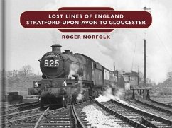 Lost Lines: Stratford-upon-Avon to Gloucester - Norfolk, Roger